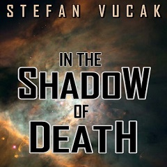 In the Shadow of Death, Stefan Vucak, Author