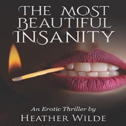 The Most Beautiful Insanity